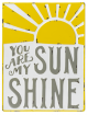 YOU ARE MY SUNSHINE SIGN